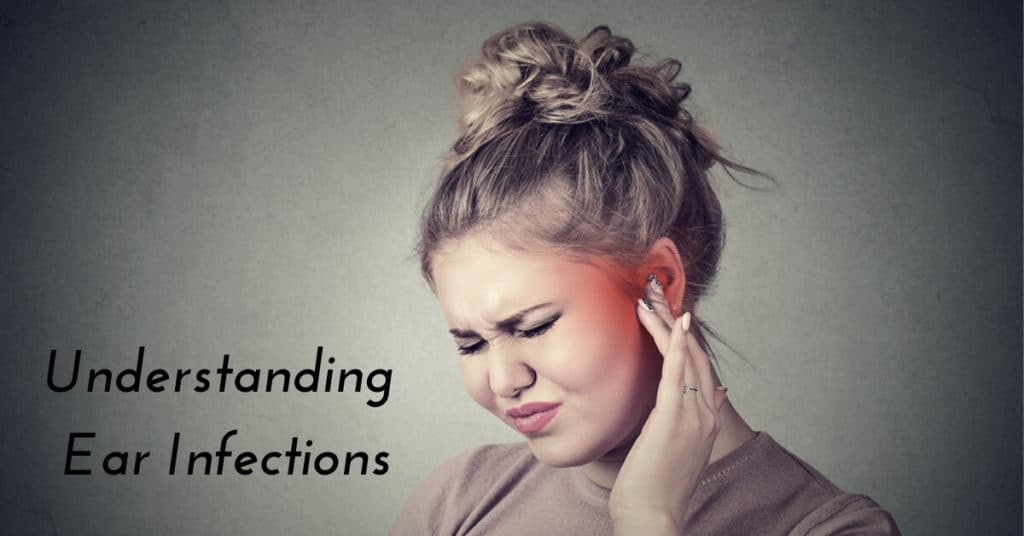 Understanding Ear Infections — Desert Valley Audiology