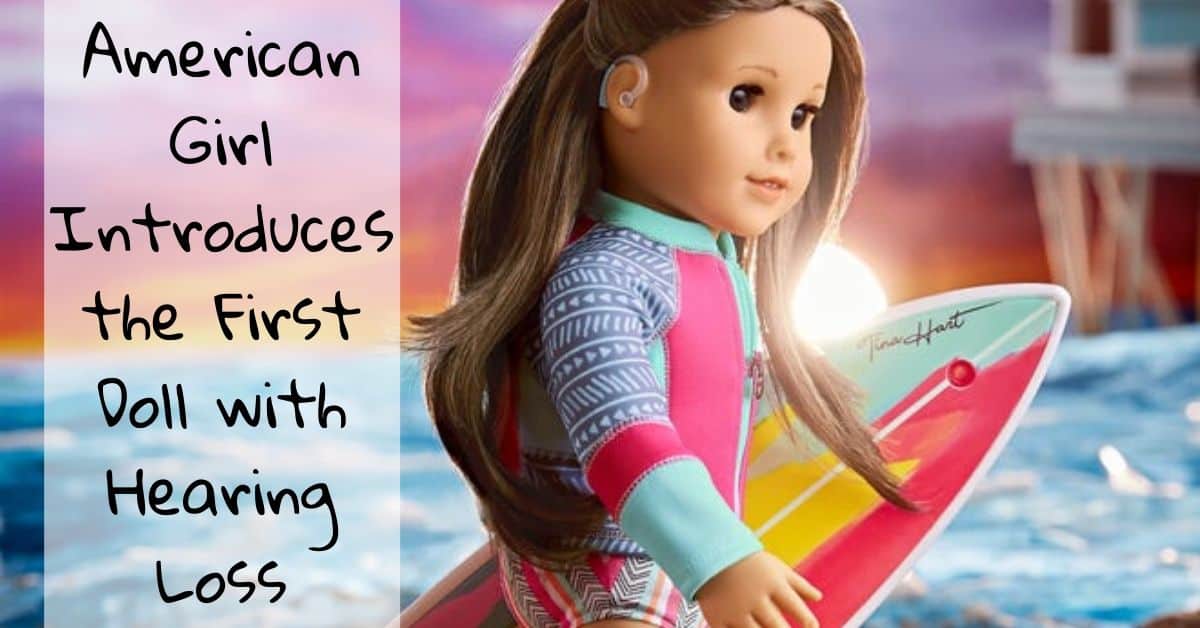 American Girl Introduces The First Doll With Hearing Loss — Desert Valley Audiology